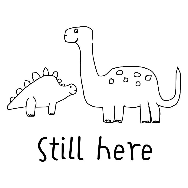 Funny Dino Drawing | Still here