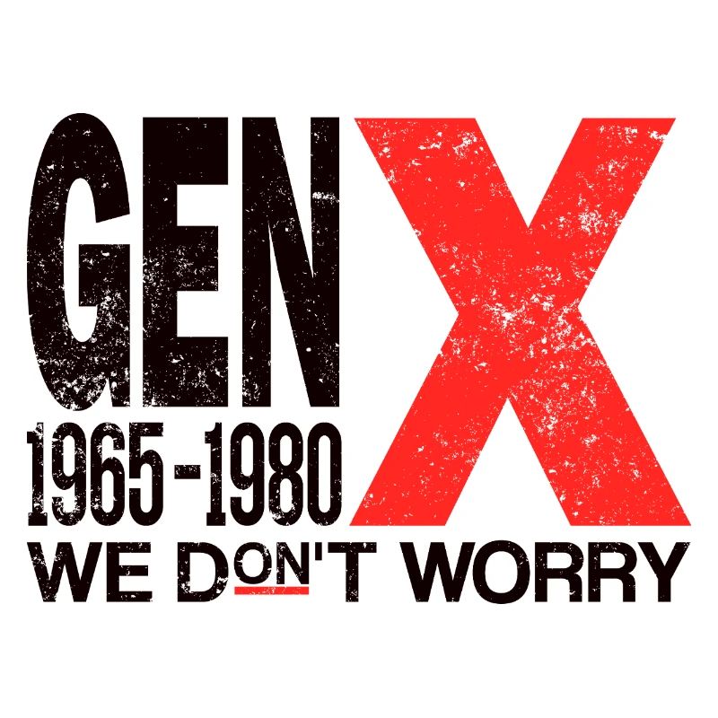 Generation X – Old School & Proud