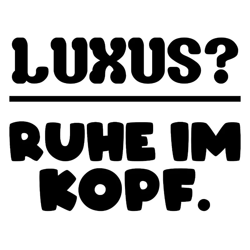 Luxe? Gemoedsrust.