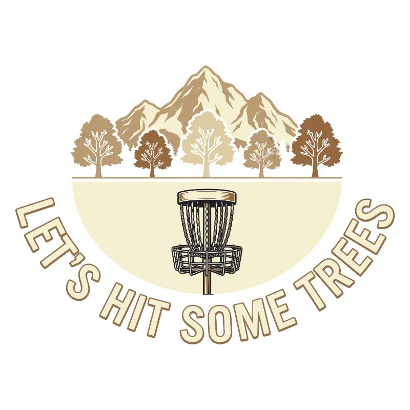 Let's Hit Some Trees – Disc Golf Vintage Design