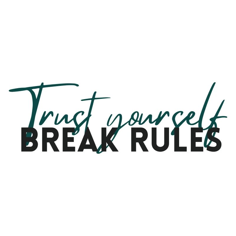 Trust Yourself – Selbstvertrauen Statement