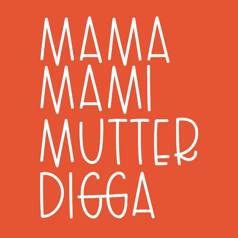 Mama Mami Mutter Digga