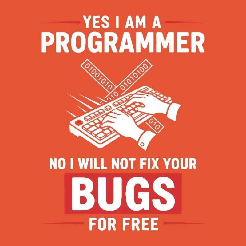 Humor Fixed Programmer No Bugs