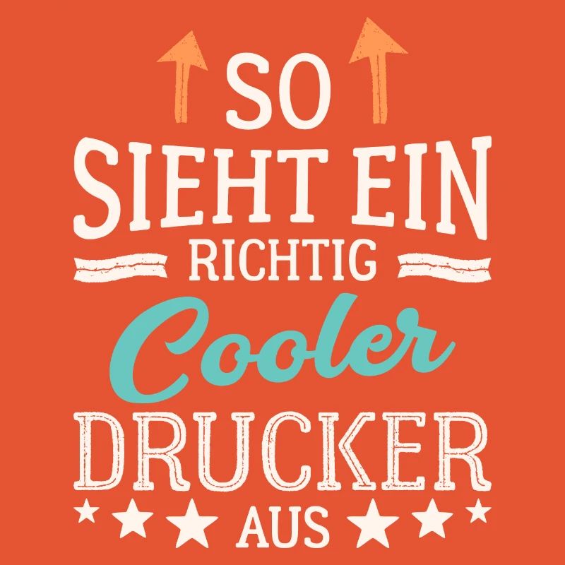 So sieht ein richtig cooler Drucker aus Druckerei