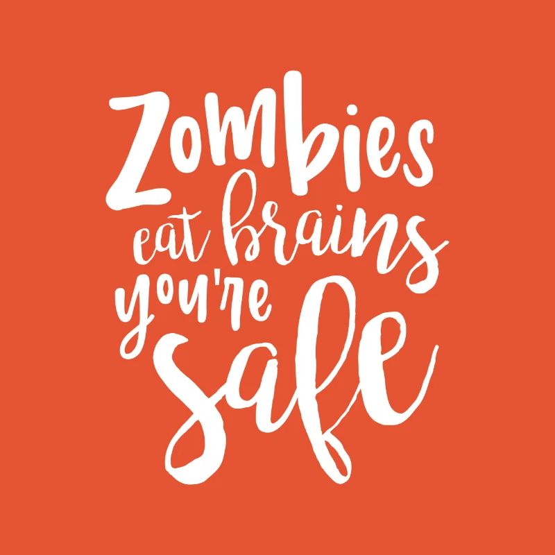 Les zombies mangent des cerveaux, vous êtes en sécurité