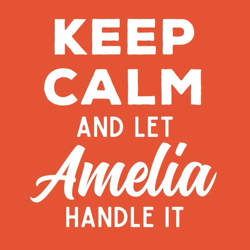 Keep Calm Lass Amelia das regeln Lustiger Spruch