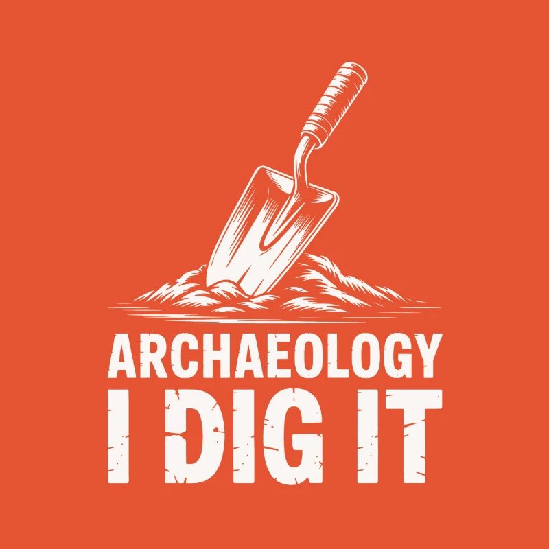 Archaeology I Dig It