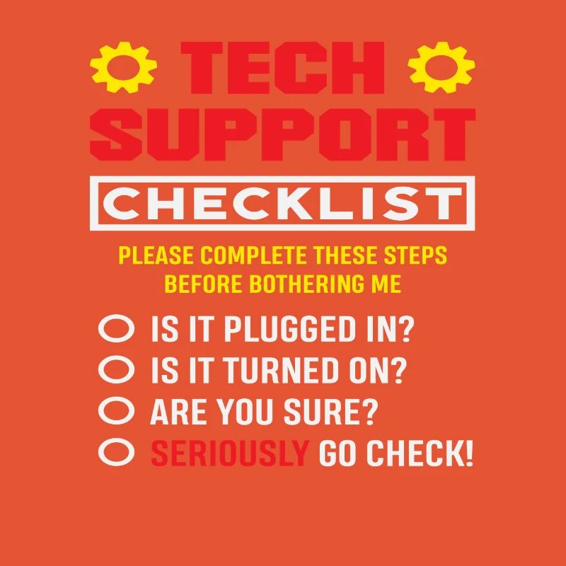 Tech Support Checkliste Stecker drin IT Admin
