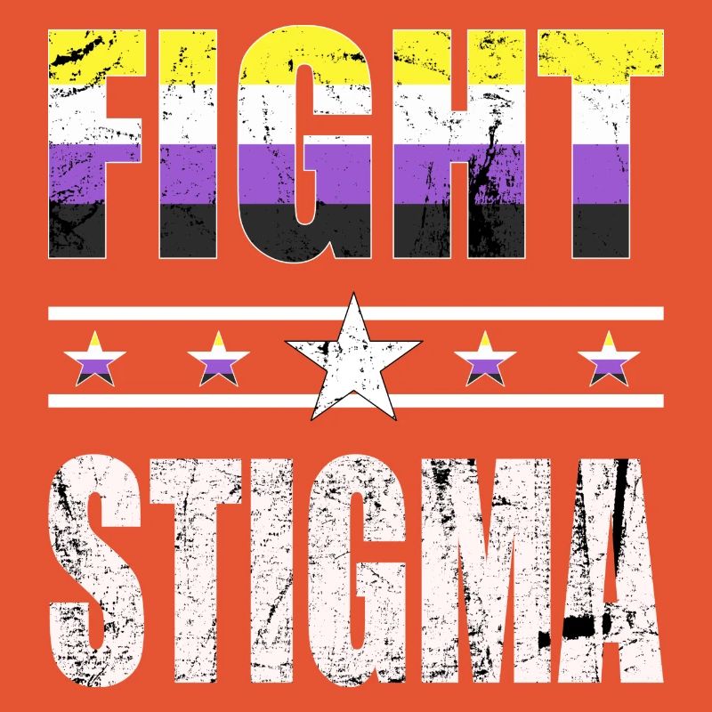 Fight Stigma - LGBTQ - Non-Binary