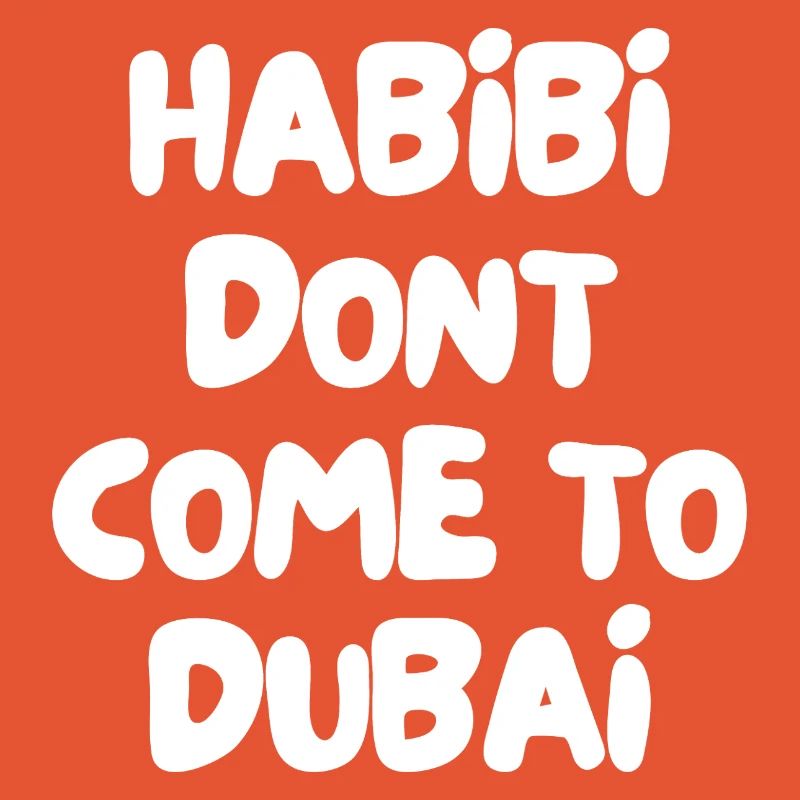 Habibi ne vient pas à Dubaï