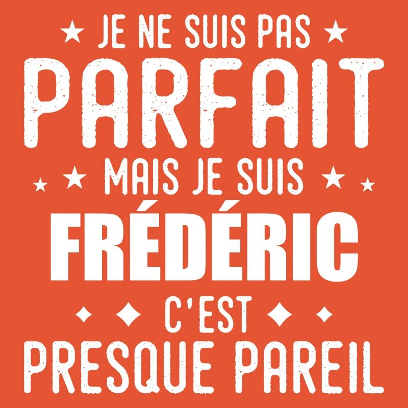Frédéric: authentisch, unvollkommen, oben, perfekt