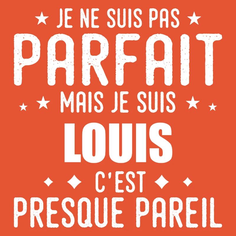 Louis: authentic, imperfect, top, perfection