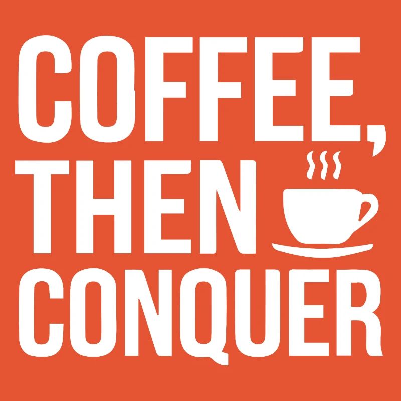 Café, puis conquérir