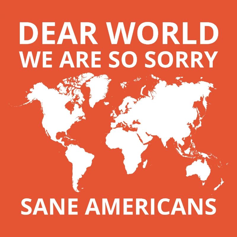 Dear World We Are So Sorry Protest Graphic