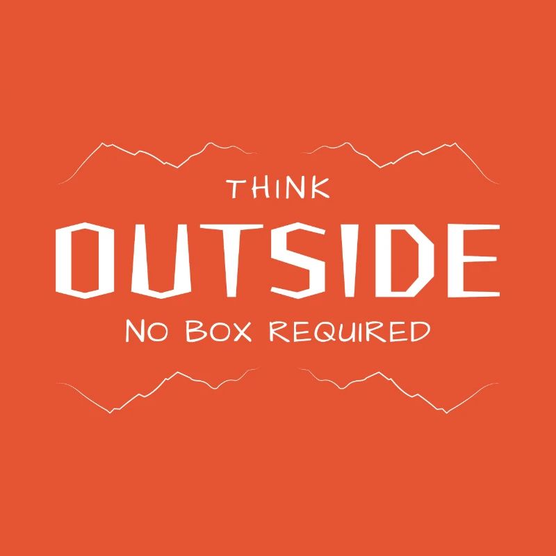 Think Outside - Quer denken ohne Box.