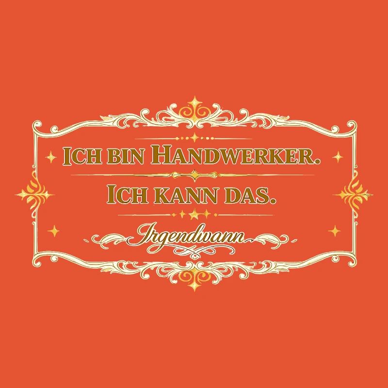 Vintage Handwerker Spruch