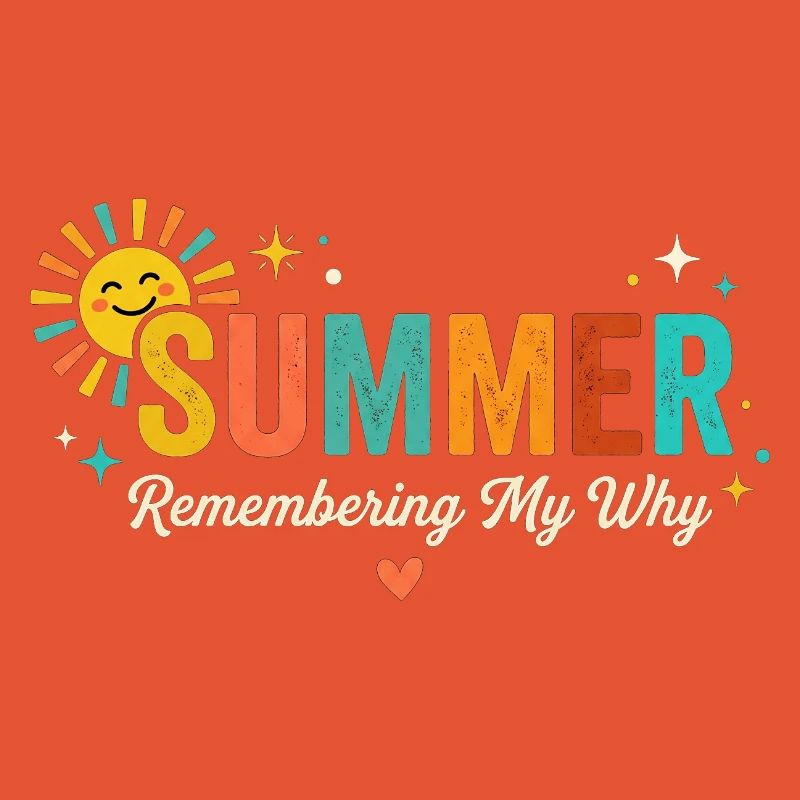 Summer Sun Remembering My Why