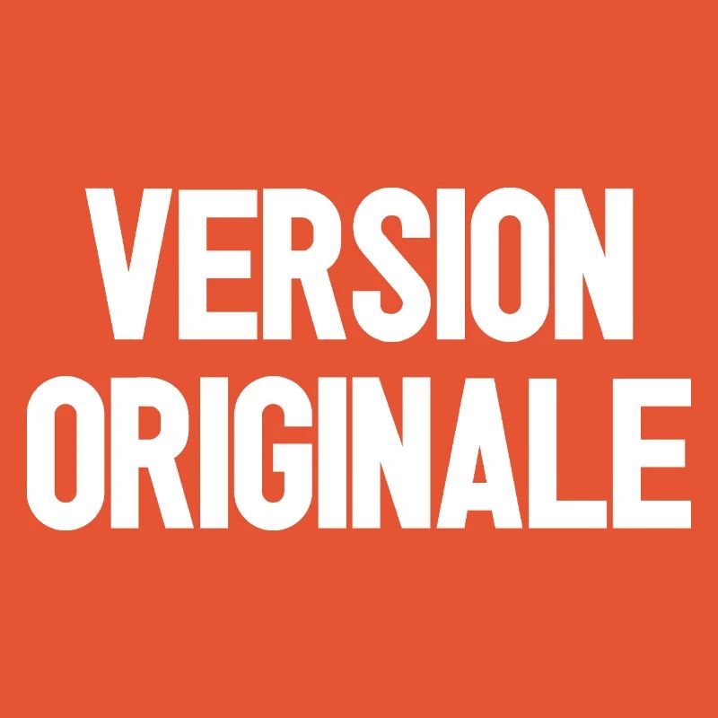 VERSION ORIGINALE ! 