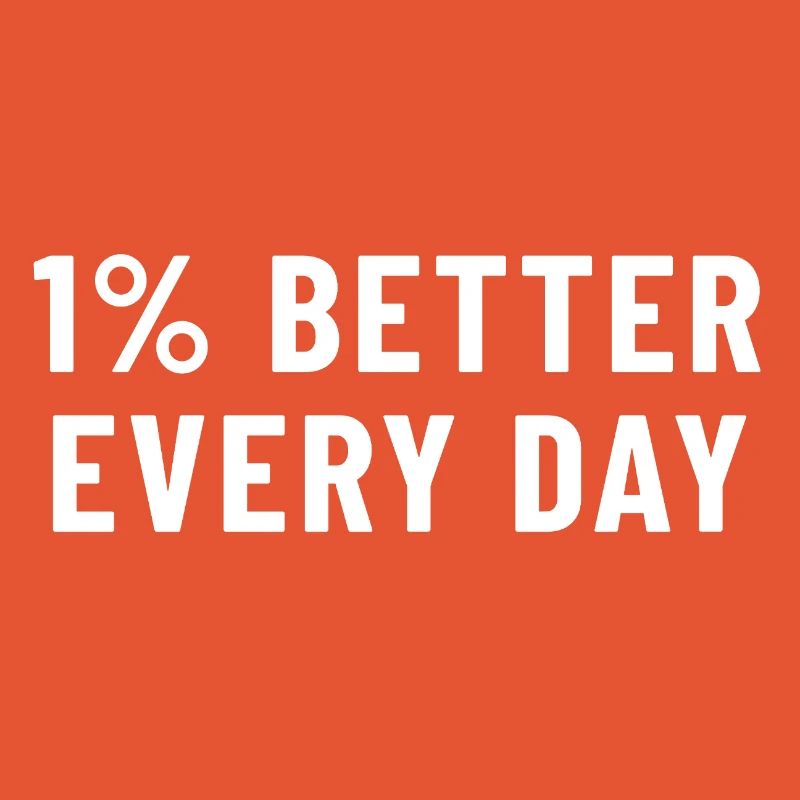 1% Better Every Day