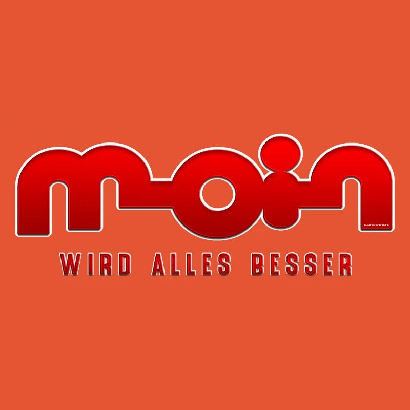 Moin, everything gets better
