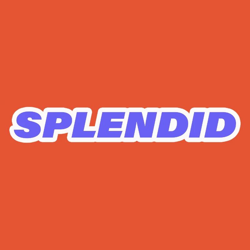 SPLENDID
