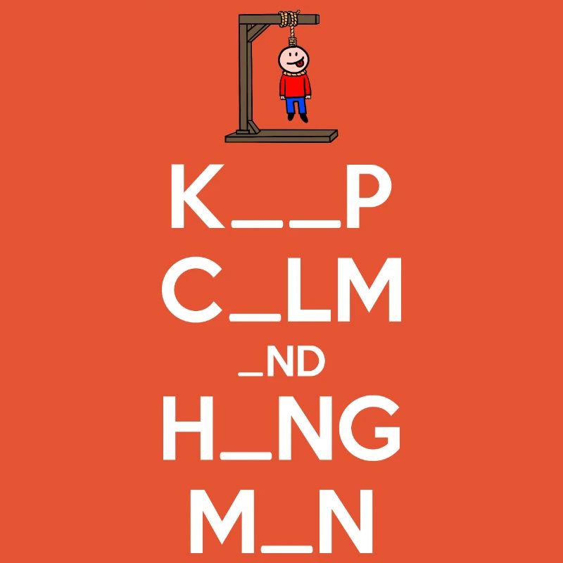 Keep Calm and Hangman