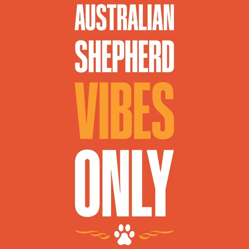 Australian Shepherd Vibes
