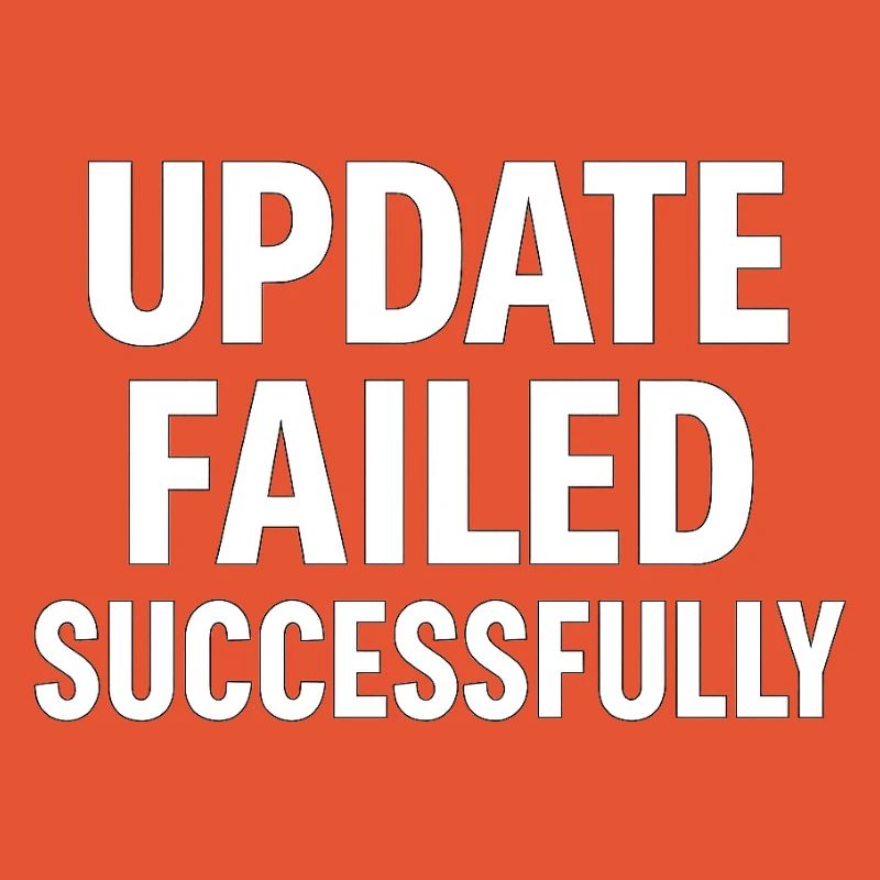 Update Failed Successfully – IT Fail Humor Design