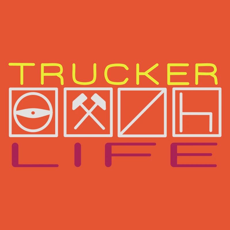 Trucker Life,Berufskraftfahrer,Fahrer,