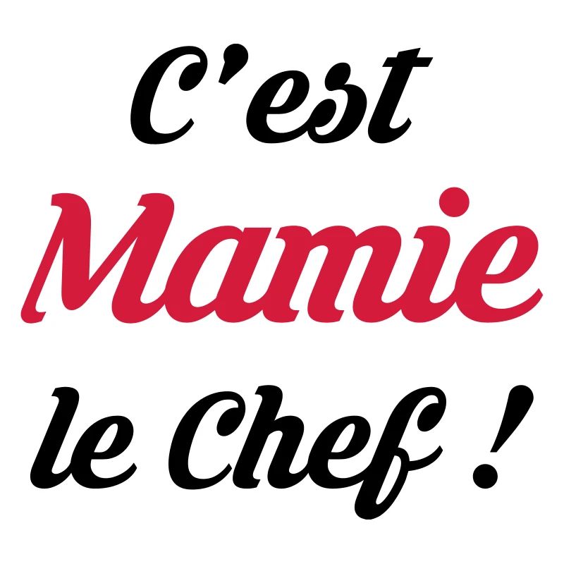 C'est Mamie le Chef ! Mamt Naissance Bébé Enfant
