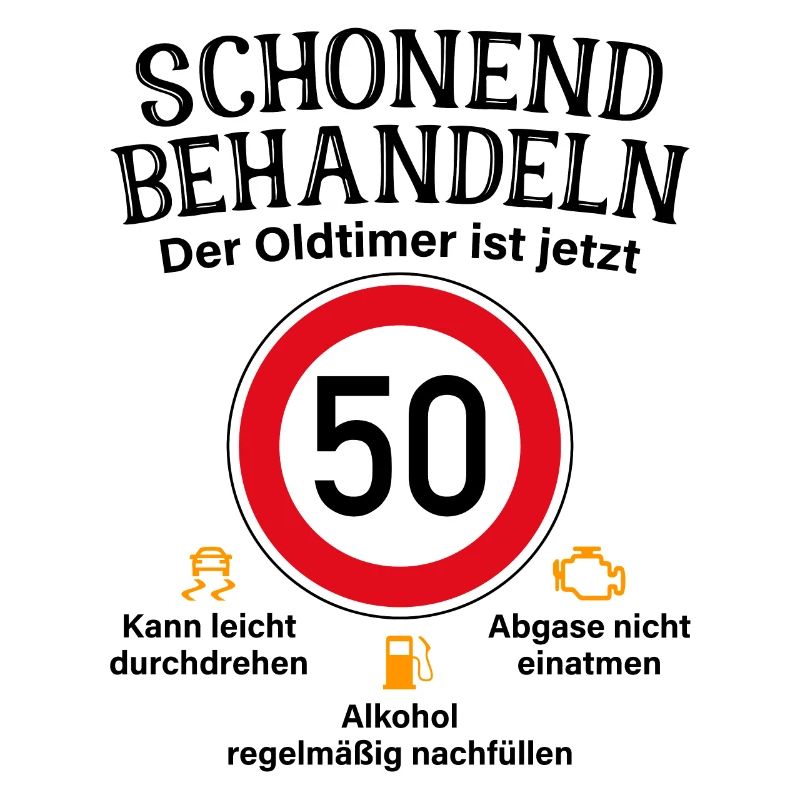 50. Geburtstag Schonend Behandeln Oldtimer Ist 50