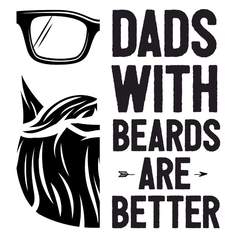 Dads with Beards Are Better