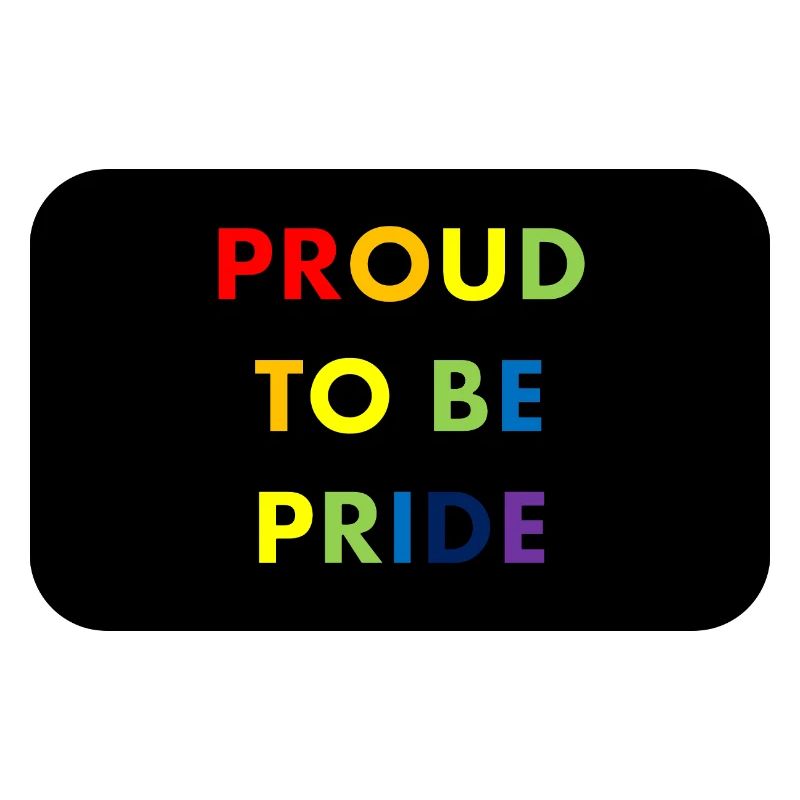 Proud to Be Pride Regenbogen