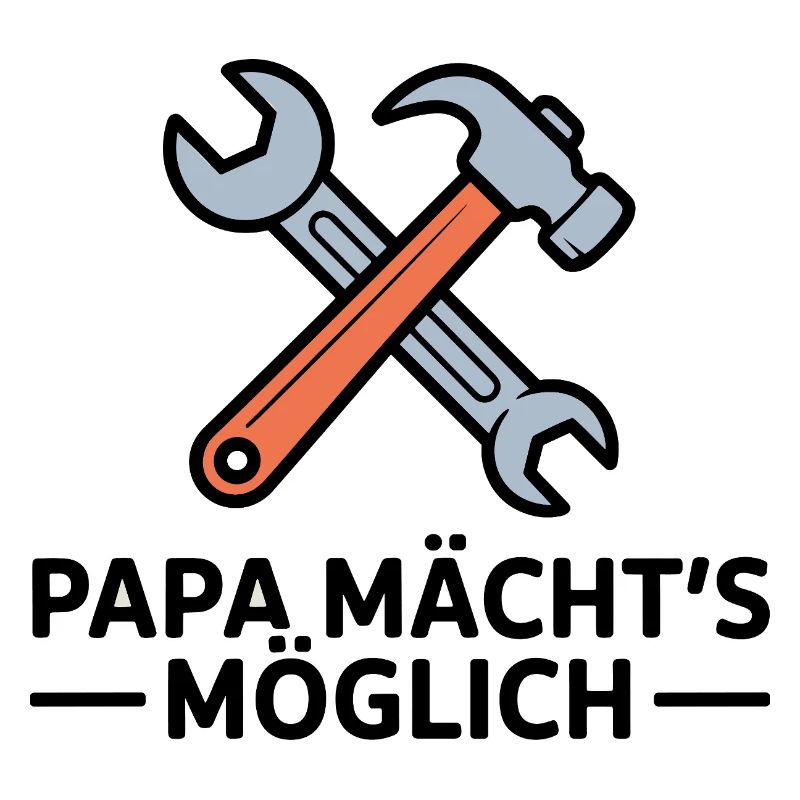 Papa Macht's Möglich Handwerker Spruch Väter