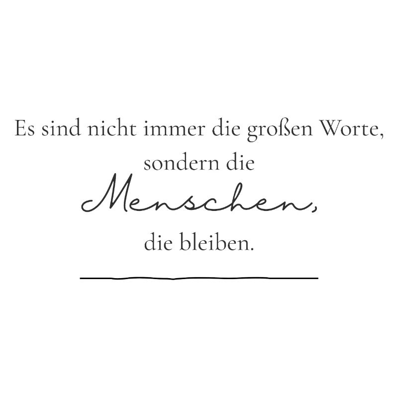 Große Worte vs. Bleibende Menschen