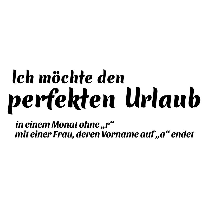 Der perfekte Urlaub m