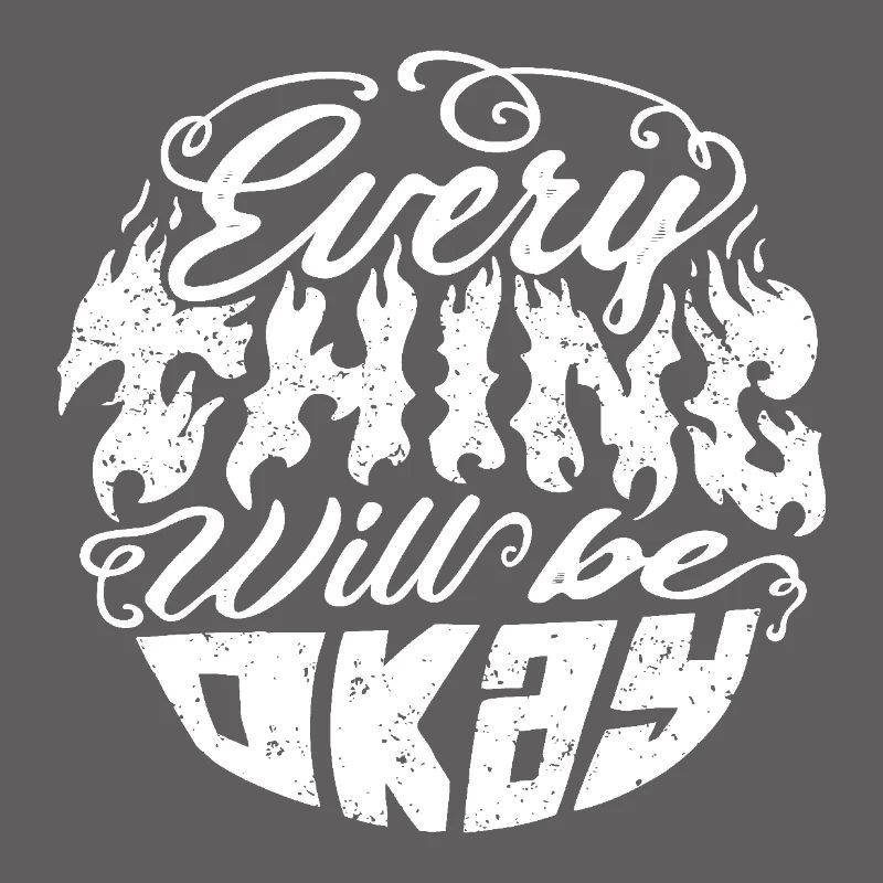 Everything Will Be Okay – Flame Font