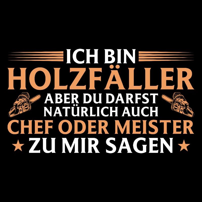 Holzfäller Chef oder Meister - Forstwirt