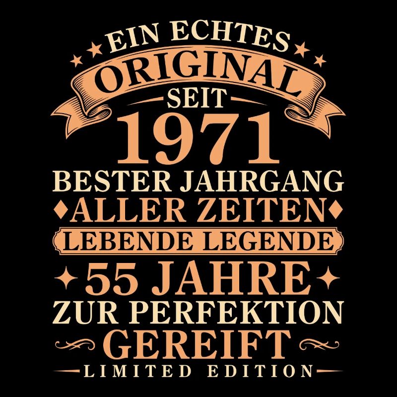 Echtes Original seit 1971 – 55. Geburtstag