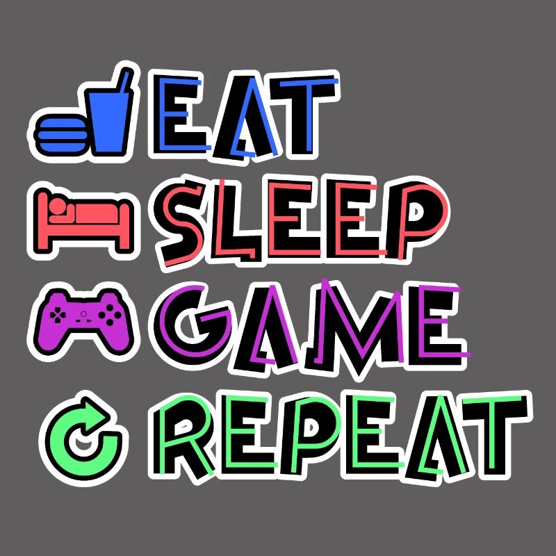 Eat Sleep Game Repeat
