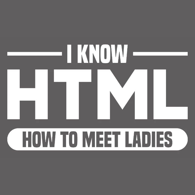 HTML Humor Code Programmierer Spruch