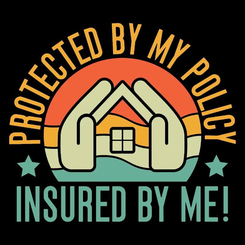 Insurance Agent Protected By My Policy Funny