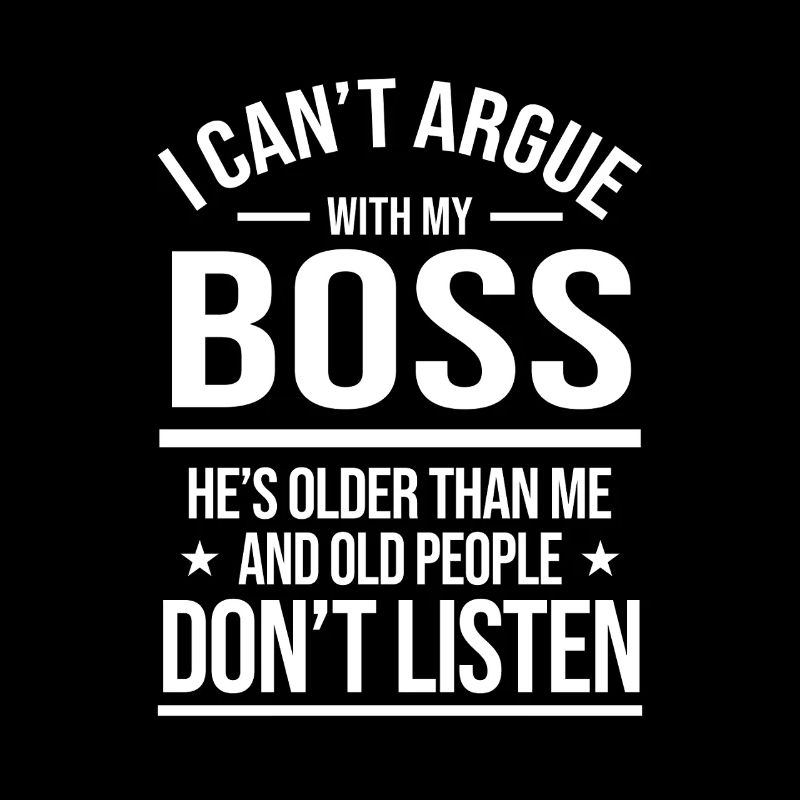Cant Argue Funny Workplace