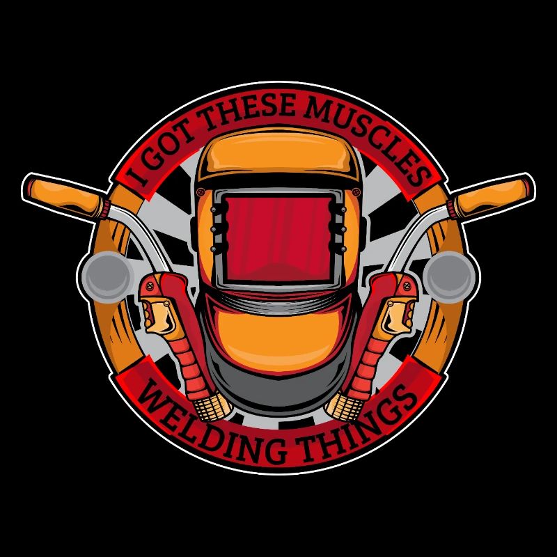 I Got These Muscles Welding Things Welder Gift