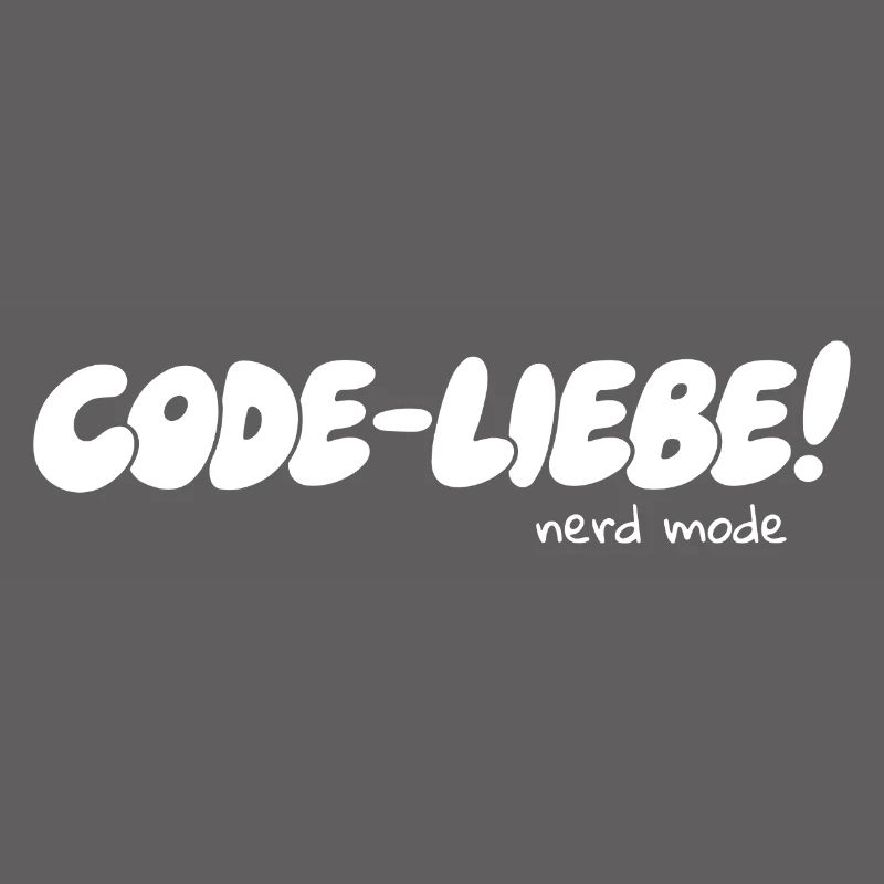 Code-Liebe – Nerd Mode On
