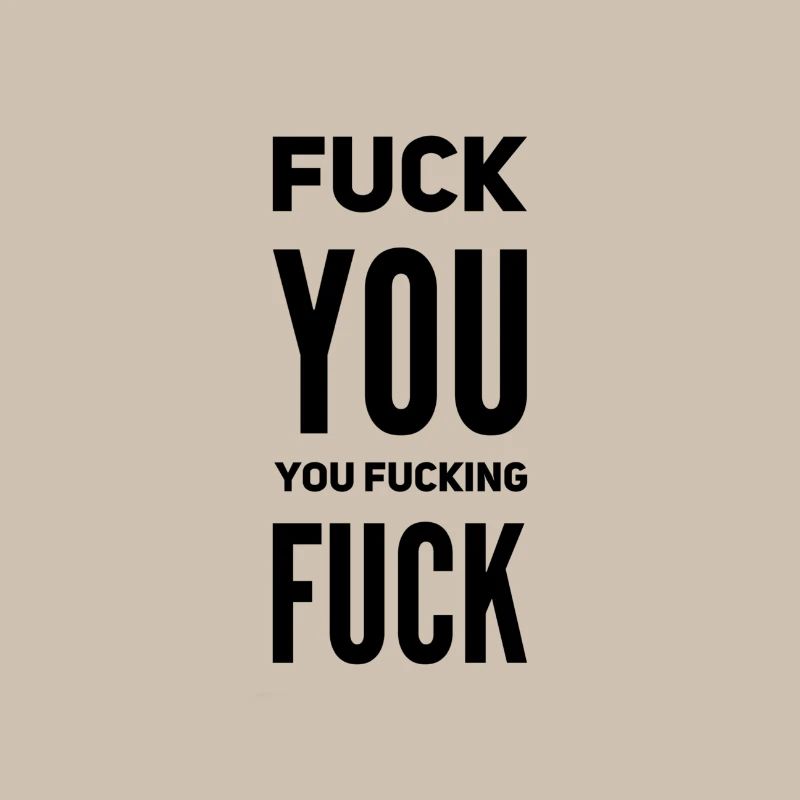 F*ck You Quote – Sarkasmus & Attitüde