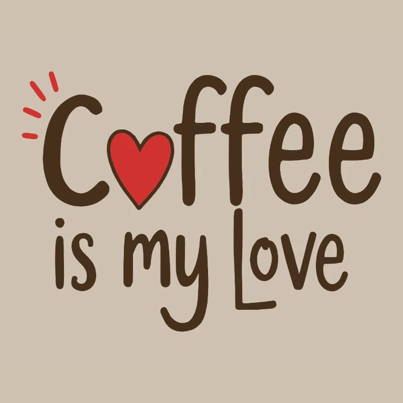 Le café est mon amour, dicton sur le café