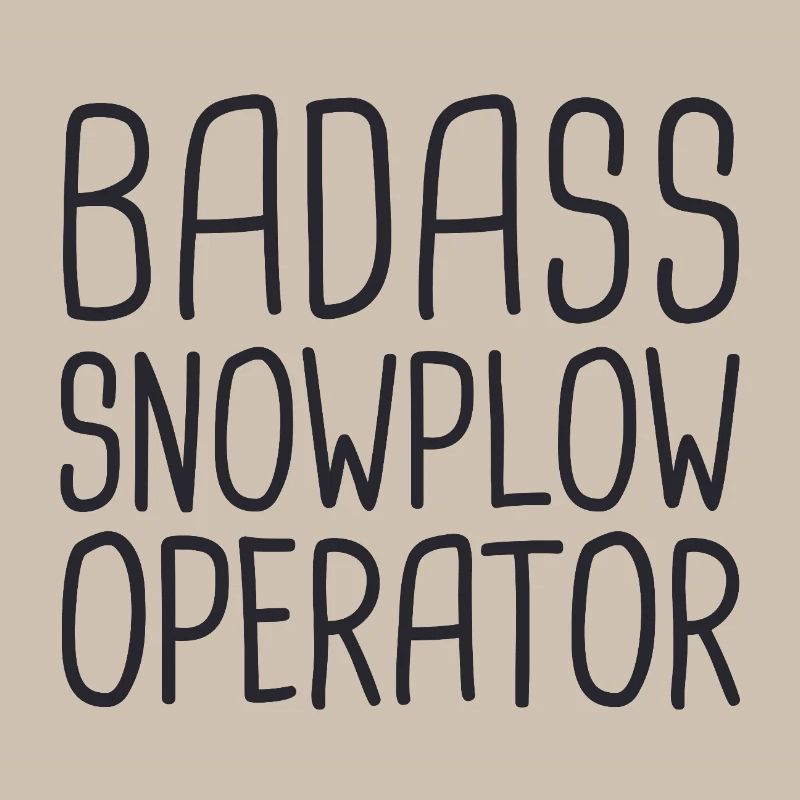Snowplow Operator Badass Snowplow Driver