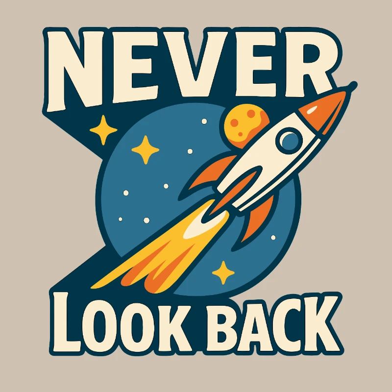 Never Look Back Rakete Motiv Retro Space