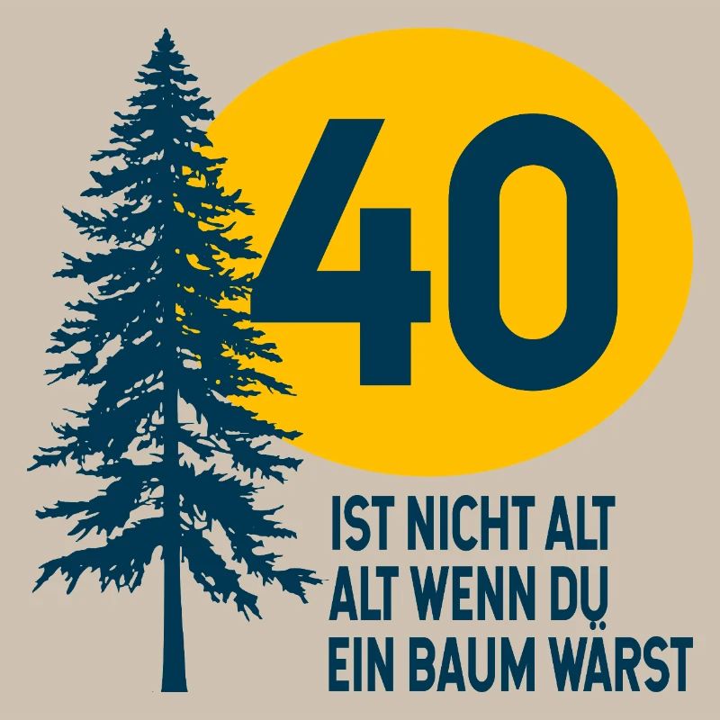 40. Geburtstag Baum Spruch 
